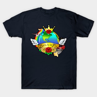 Born To Be Free T-Shirt